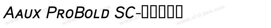 Aaux ProBold SC字体转换